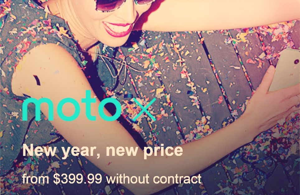 motorola s unlocked moto x gets cheaper 399 price tag in us for new year image 1