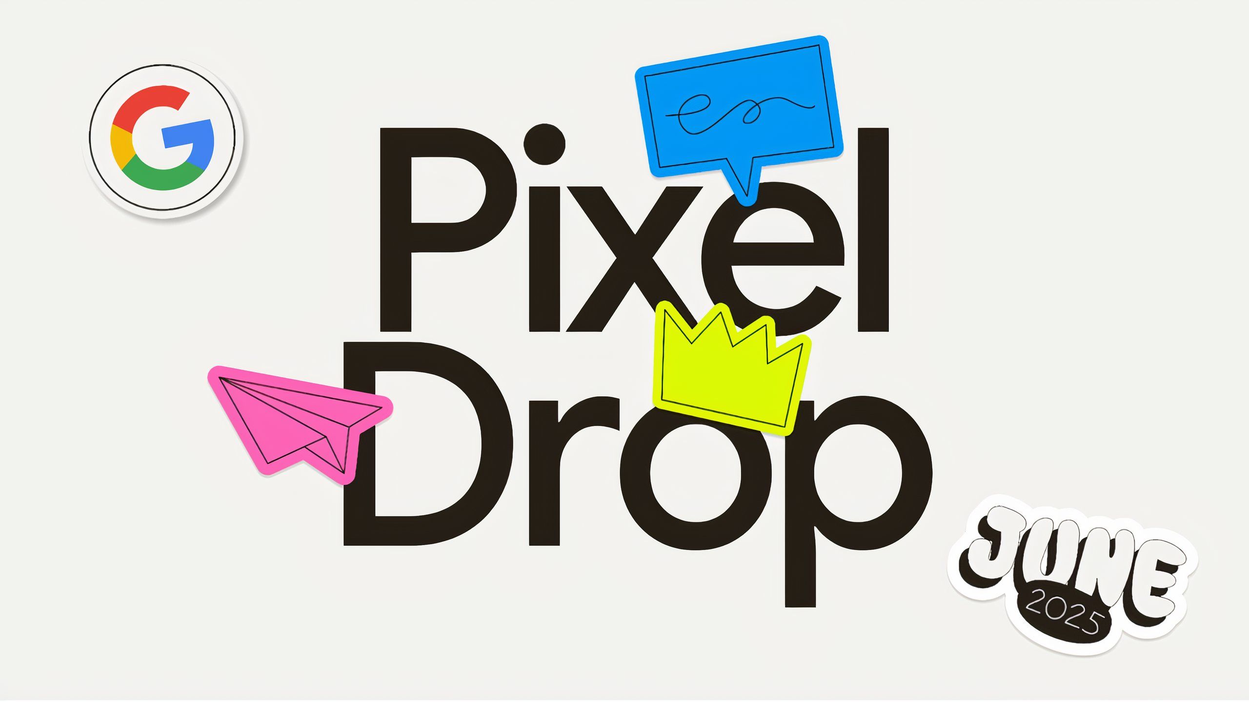 Google Pixel Drop June 2025 banner